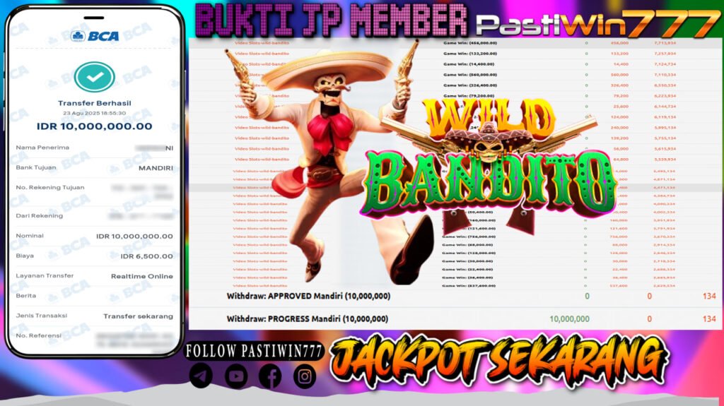 BUKTI JP MEMBER PASTIWIN777 BERMAIN WILD BANDITO -PG SOFT