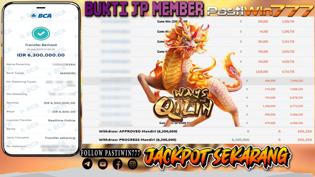 BUKTI JP MEMBER PASTIWIN777 BERMAIN WAYS OF THE QILIN -PG SOFT