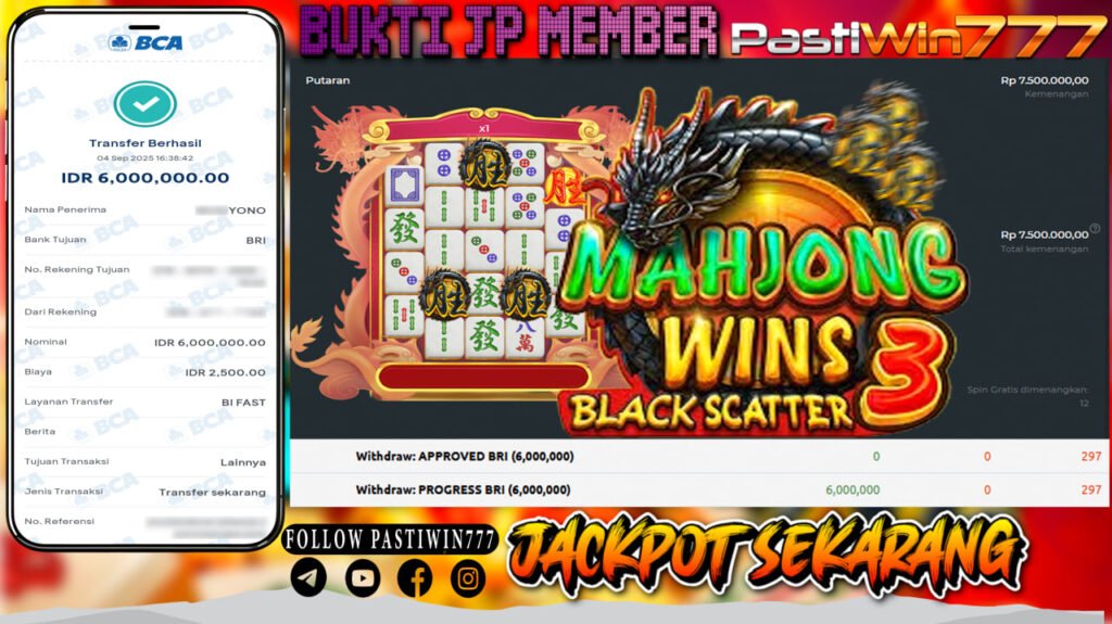 BUKTI JP MEMBER PASTIWIN777 BERMAIN MAHJONG WINS 3 BLACK SCATTER-PRAGMATIC PLAY